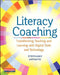 Literacy Coaching: Transforming Teaching and Learning with Digital Tools and Technology by Stephanie Affinito