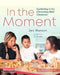 In the Moment: Conferring in the Elementary Math Classroom by Jen Munson