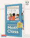 Welcome to Math Class: A Collection of Marilyn's Favorite Lessons by Marilyn Burns