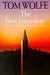 The New Journalism by Tom Wolfe