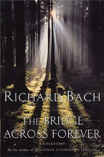 Bridge Across Forever by Richard Bach