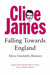 Falling Towards England by Clive James