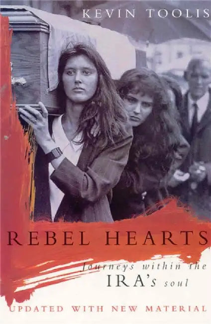 Rebel Hearts by Kevin Toolis