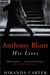 Anthony Blunt by Miranda Carter