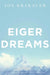 Eiger Dreams: Ventures Among Men And Mountains by Jon Krakauer