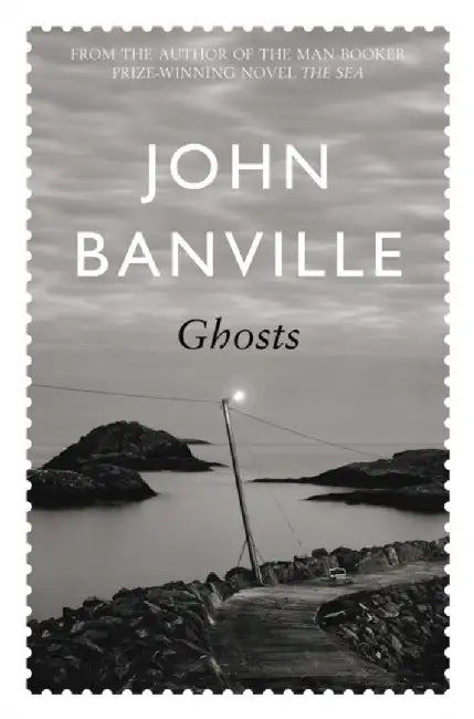 Ghosts by John Banville