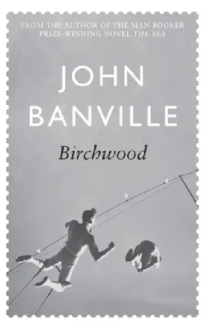 Birchwood by John Banville