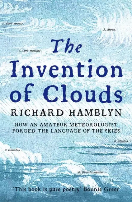 The Invention of Clouds by Richard Hamblyn