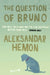 The Question of Bruno by Aleksandar Hemon