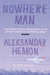 Nowhere Man by Aleksandar Hemon