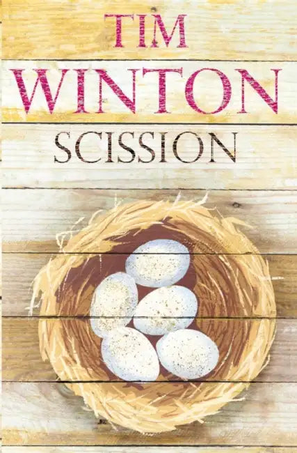 Scission by Tim Winton