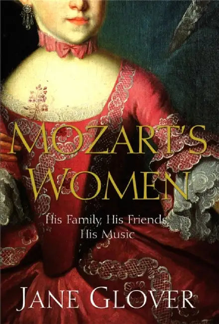 Mozart's Women by Jane Glover
