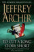 To Cut A Long Story Short by Jeffrey Archer