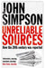 Unreliable Sources: How the Twentieth Century was Reported by John Simpson