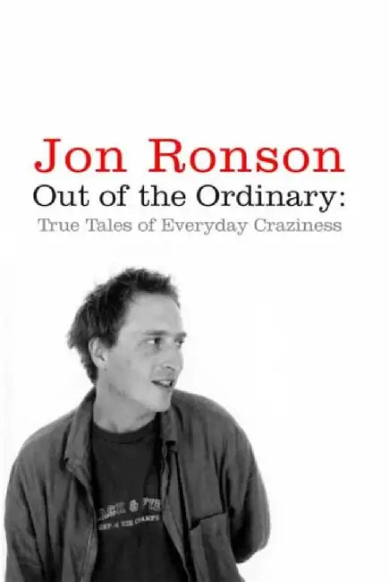 Out of the Ordinary by Jon Ronson