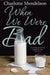 When We Were Bad by Charlotte Mendelson