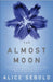 The Almost Moon by Alice Sebold