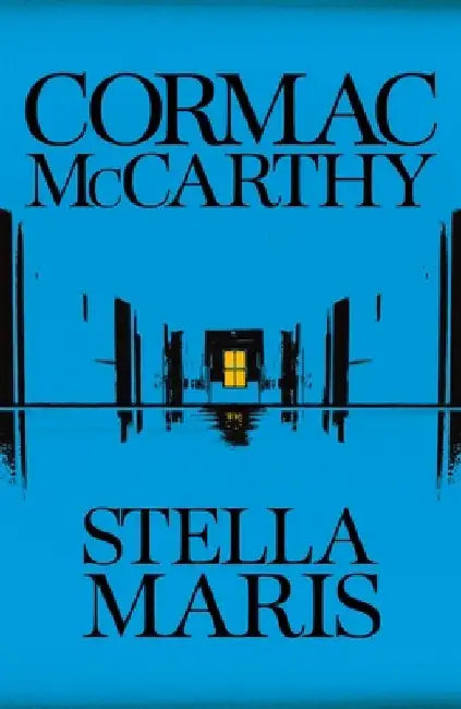 Stella Maris by Cormac McCarthy