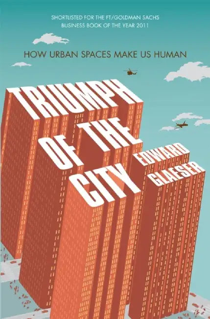 Triumph of the City by Edward Glaeser