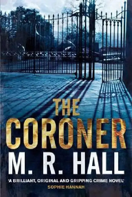 The Coroner by M. R. Hall