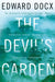 The Devil's Garden by Edward Docx