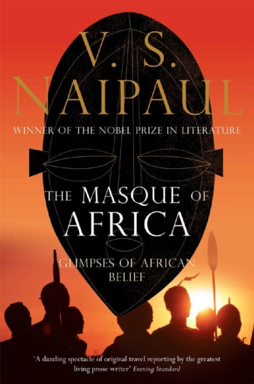 The Masque of Africa by V.S. Naipaul