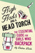 High Heels and a Head Torch: The Essential Guide For Girls Who Backpack by Chelsea Duke