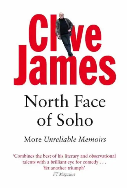 North Face of Soho by Clive James
