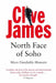 North Face of Soho by Clive James