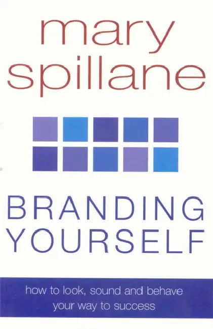 Branding Yourself by Mary Spillane