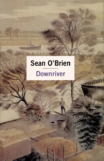 Downriver by Sean O'Brien