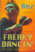 Freaky Dancin' by Bez