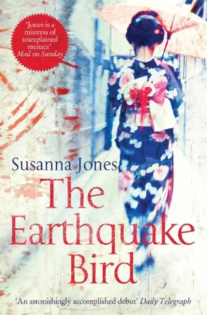 The Earthquake Bird by Susanna Jones