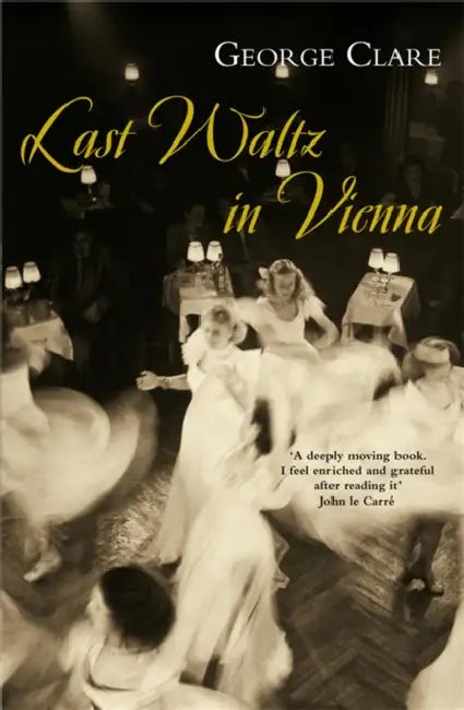 Last Waltz In Vienna by George Clare