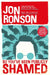 So You've Been Publicly Shamed by Jon Ronson