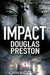 Impact by Douglas Preston