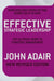 Effective Strategic Leadership  by John Adair