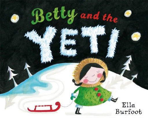 Betty And The Yeti by Ella Burfoot