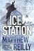 Ice Station by Matthew Reilly