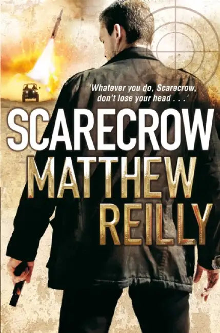 Scarecrow by Matthew Reilly