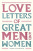 Love Letters of Great Men and Women by Ursula Doyle (Ed.)