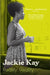 Reality, Reality by Jackie Kay
