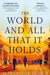 The World and All That It Holds by Aleksandar Hemon