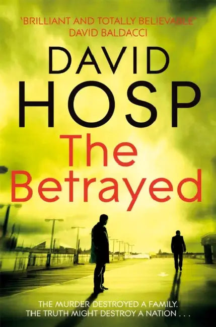 The Betrayed by David Hosp