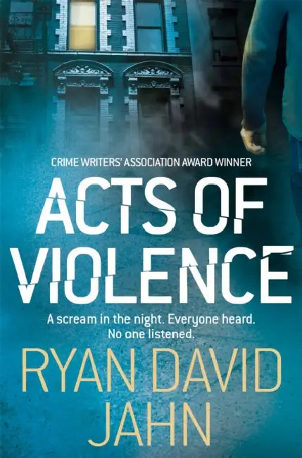 Acts Of Violence by Ryan David Jahn