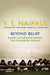 Beyond Belief by V.S. Naipaul