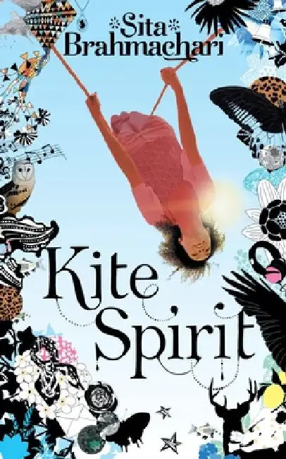 Kite Spirit by Sita Brahmachari