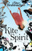 Kite Spirit by Sita Brahmachari
