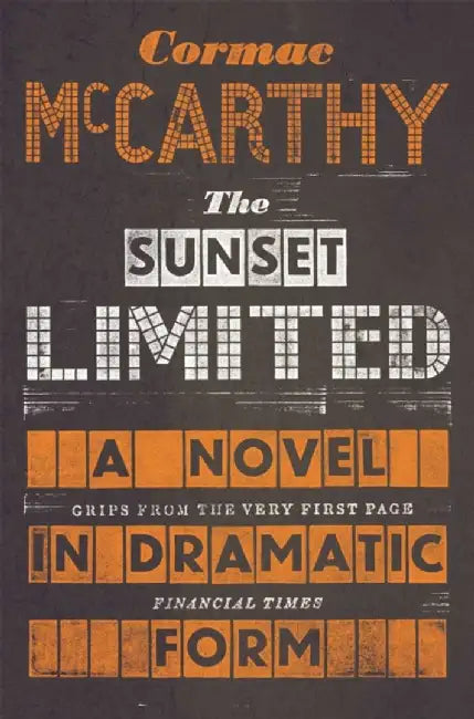The Sunset Limited by Cormac McCarthy