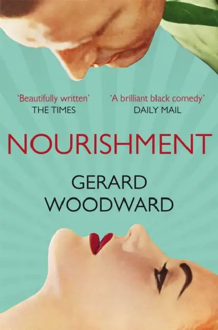 Nourishment by Gerard Woodward